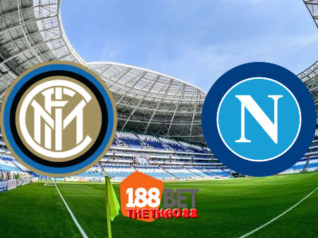 Soi kèo nhà cái Inter Milan vs Napoli – 02h45 – 29/07/2020