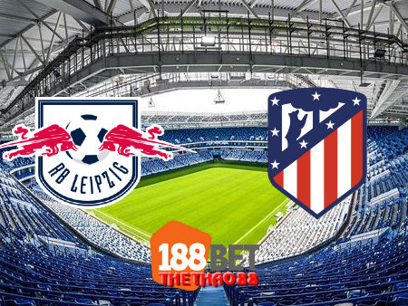 Soi kèo nhà cái RB Leipzig vs Atl. Madrid – 02h00 – 14/08/2020