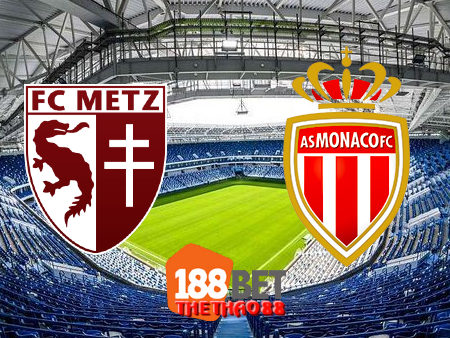 Soi kèo nhà cái Metz vs AS Monaco – 20h00 – 30/08/2020