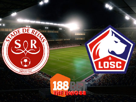 Soi kèo nhà cái Stade Reims vs Lille OSC – 02h00 – 30/08/2020