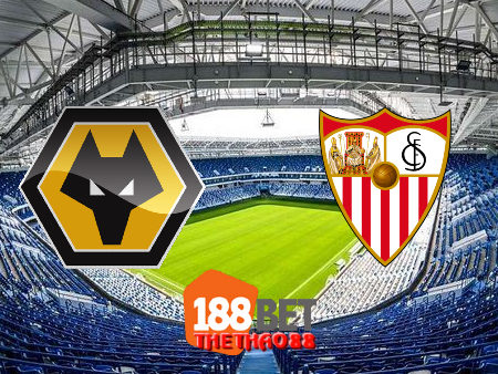 Soi kèo nhà cái Wolves vs Sevilla – 02h00 – 12/08/2020