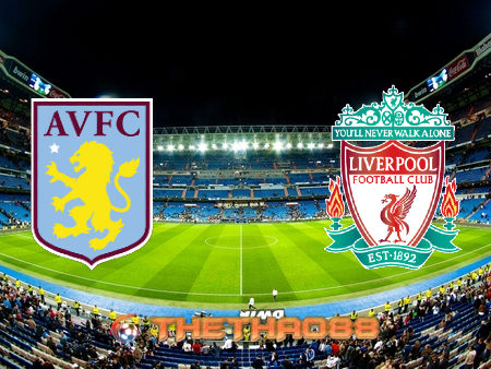 Soi kèo nhà cái Aston Villa vs Liverpool – 01h15 – 05/10/2020