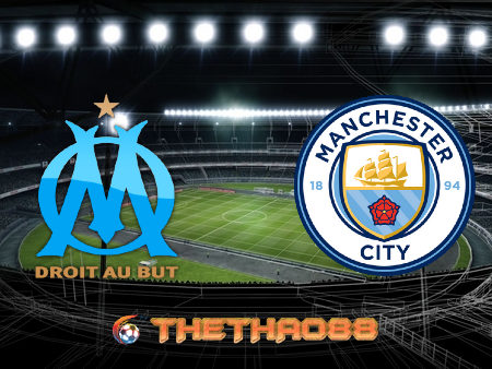 Soi kèo nhà cái Marseille vs Manchester City – 03h00 – 28/10/2020