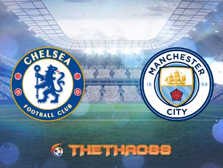 Soi kèo nhà cái Chelsea vs Manchester City – 23h30 – 03/01/2021