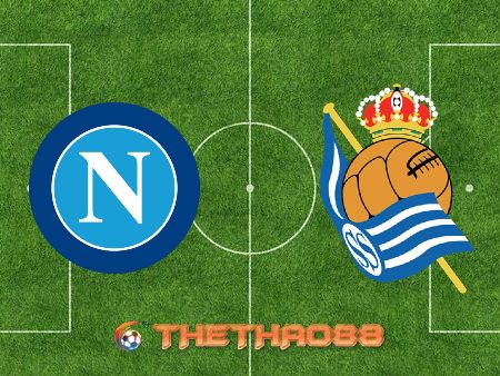 Soi kèo nhà cái Napoli vs Real Sociedad – 00h55 – 11/12/2020