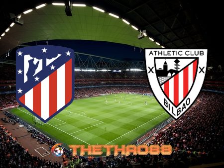 Soi kèo nhà cái Atl. Madrid vs Ath Bilbao – 22h15 – 09/01/2021