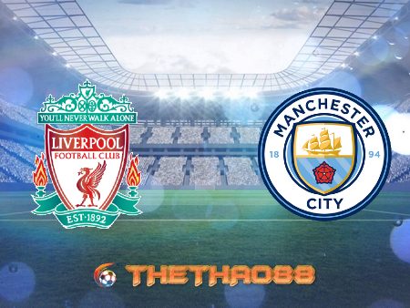 Soi kèo nhà cái Liverpool vs Manchester City – 23h30 – 07/02/2021