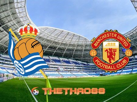 Soi kèo nhà cái Real Sociedad vs Manchester Utd – 00h55 – 19/02/2021