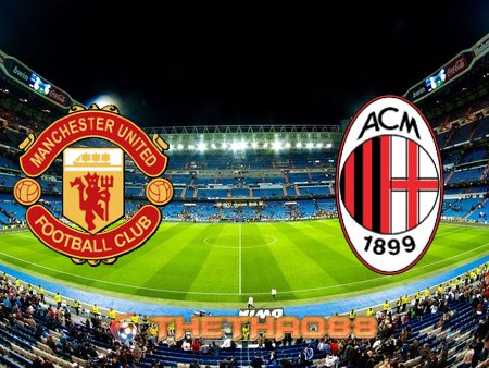 Soi kèo nhà cái Manchester Utd vs AC Milan – 00h55 – 12/03/2021