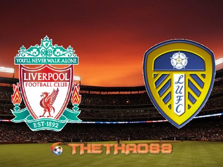 Soi kèo nhà cái Leeds Utd vs Liverpool – 02h00 – 20/04/2021