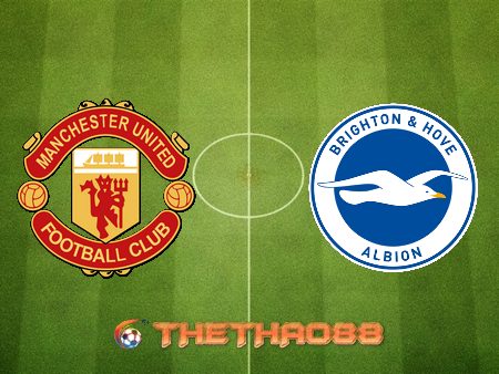 Soi kèo nhà cái Manchester Utd vs Brighton Albion – 01h30 – 05/04/2021