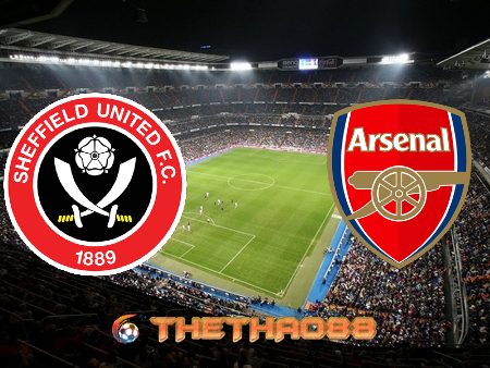 Soi kèo nhà cái Sheffield Utd vs Arsenal – 01h00 – 12/04/2021