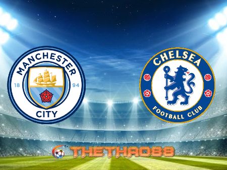 Soi kèo nhà cái Manchester City vs Chelsea – 02h00 – 30/05/2021