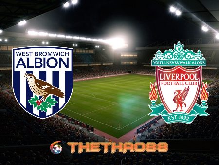 Soi kèo nhà cái West Brom vs Liverpool – 22h30 – 16/05/2021