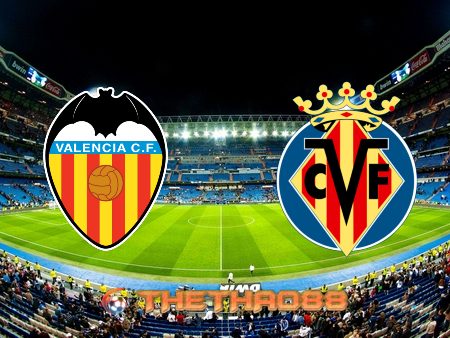 Soi kèo nhà cái Valencia vs Villarreal – 23h30 – 16/07/2021