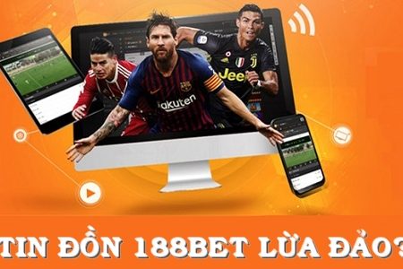 188bet lừa đảo người chơi? Điều đó có phải là sự thật?