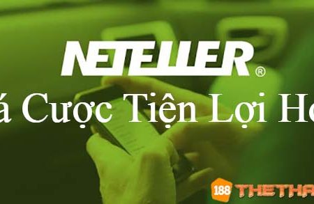 Neteller là gì? Hướng dẫn nạp/rút tiền tại 188bet bằng Neteller