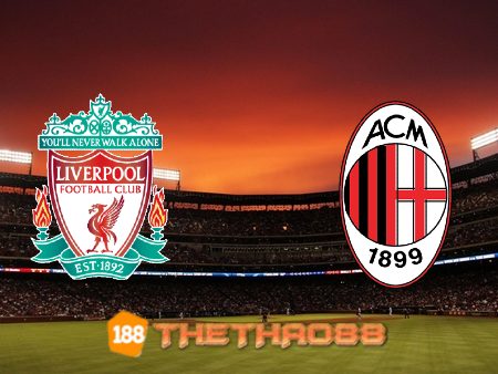 Soi kèo Liverpool vs AC Milan – 02h00 – 16/09/2021