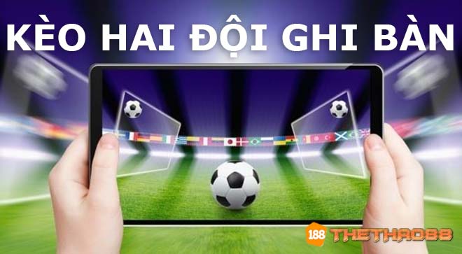 Kèo cược đội ghi bàn trước sau