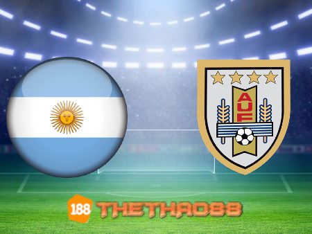 Soi kèo Argentina vs Uruguay – 06h30 – 11/10/2021