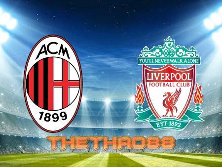 Soi kèo AC Milan vs Liverpool – 03h00 – 08/12/2021