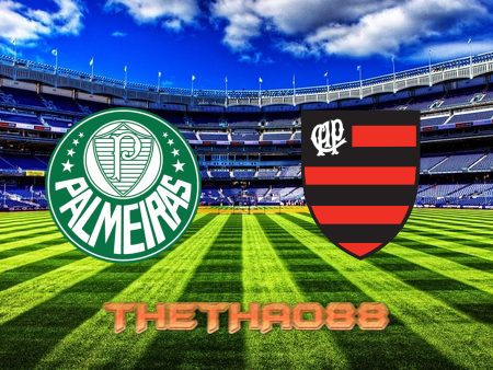 Soi kèo Palmeiras vs Athletico-PR – 07h00 – 03/07/2022