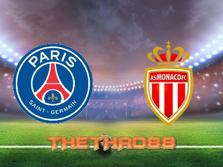 Soi kèo Paris SG vs AS Monaco – 01h45 – 29/08/2022