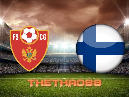 Soi kèo Montenegro vs Phần Lan – 01h45 – 27/09/2022