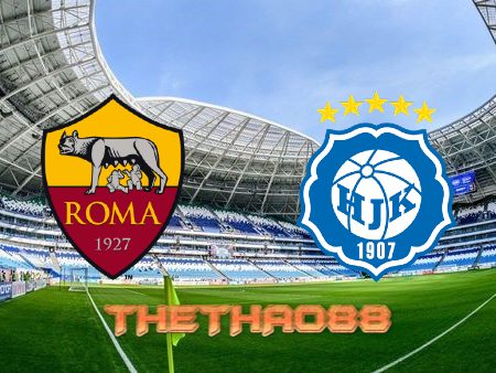 Soi kèo AS Roma vs HJK – 02h00 – 16/09/2022