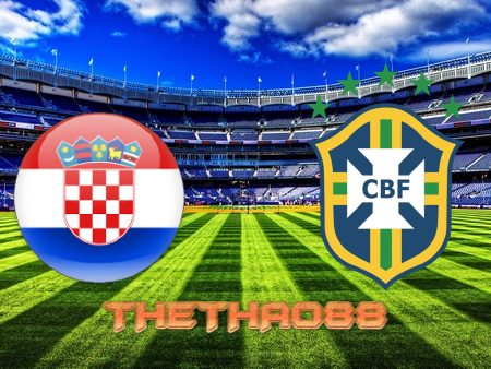 Soi kèo Croatia vs Brazil – 22h00 – 09/12/2022