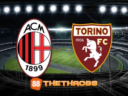 Soi kèo AC Milan vs Torino – 02h45 – 11/02/2023