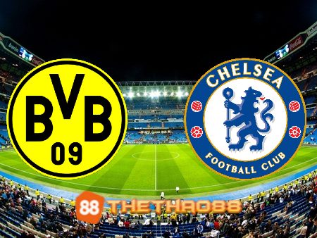 Soi kèo Dortmund vs Chelsea – 03h00 – 16/02/2023