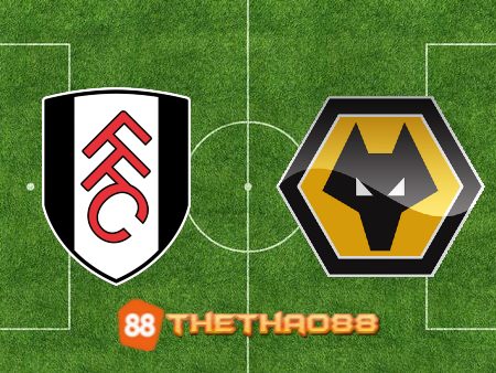 Soi kèo Fulham vs Wolves – 03h00 – 25/02/2023