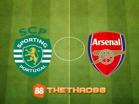 Soi kèo Sporting CP vs Arsenal – 00h45 – 10/03/2023