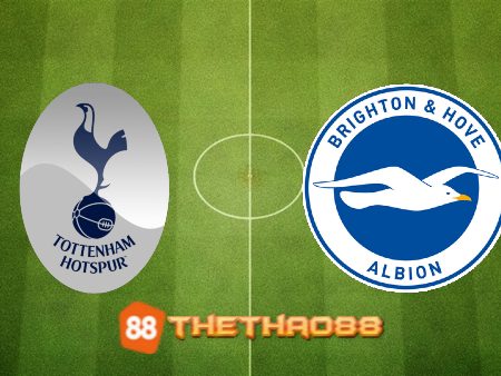 Soi kèo Tottenham vs Brighton – 21h00 – 08/04/2023