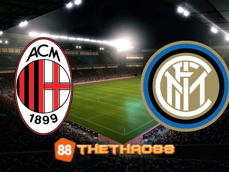 Soi kèo AC Milan vs Inter Milan – 02h00 – 11/05/2023