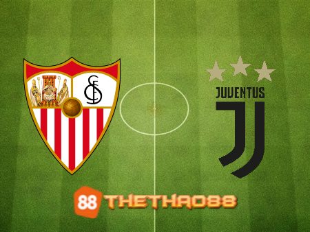 Soi kèo Sevilla vs Juventus – 02h00 – 19/05/2023