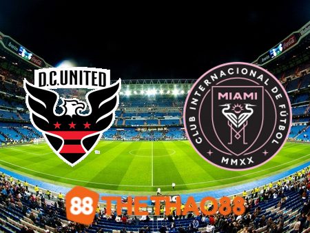 Soi kèo DC United vs Inter Miami – 06h30 – 09/07/2023