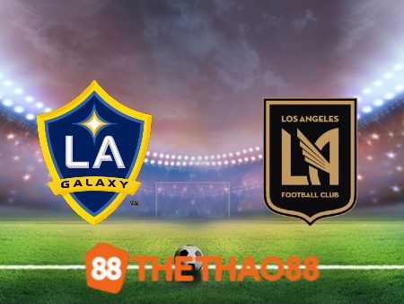 Soi kèo Los Angeles Galaxy vs Los Angeles FC – 09h30 – 05/07/2023