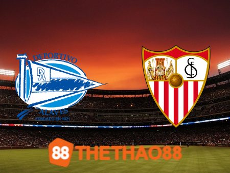 Soi kèo Alaves vs Sevilla – 00h00 – 22/08/2023