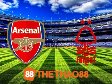 Soi kèo Arsenal vs Nottingham – 18h30 – 12/08/2023