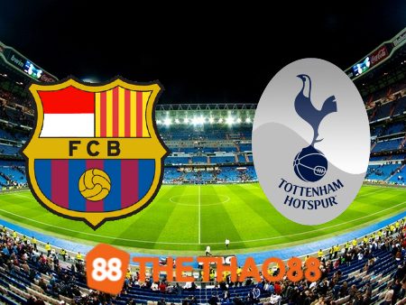 Soi kèo Barcelona vs Tottenham – 01h00 – 09/08/2023