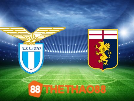 Soi kèo Lazio vs Genoa – 01h45 – 28/08/2023