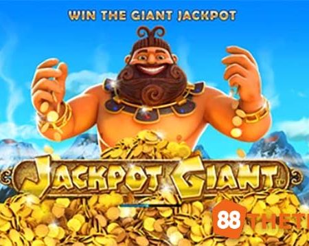 Hướng dẫn chơi slot Jackpot Giant, với tỷ lệ thanh toán hấp dẫn