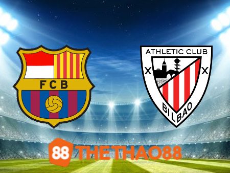 Soi kèo Barcelona vs Ath Bilbao – 02h00 – 23/10/2023