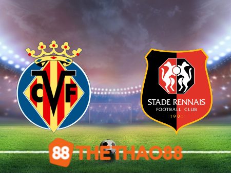 Soi kèo Villarreal vs Rennes – 02h00 – 06/10/2023