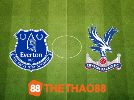 Soi kèo Everton vs Crystal Palace – 02h45 – 18/01/2024