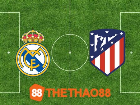 Soi kèo Real Madrid vs Atl. Madrid – 03h00 – 05/02/2024