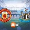 Soi kèo Manchester Utd vs Newcastle – 02h00 – 16/05/2024
