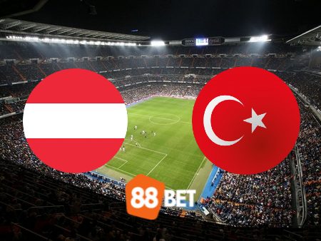 Soi kèo Áo vs Thổ Nhĩ Kỳ – 02h00 – 03/07/2024
